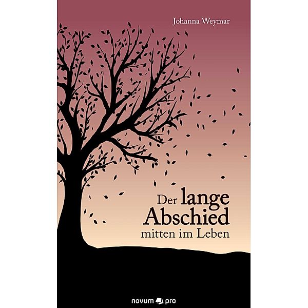 Der lange Abschied mitten im Leben, Johanna Weymar