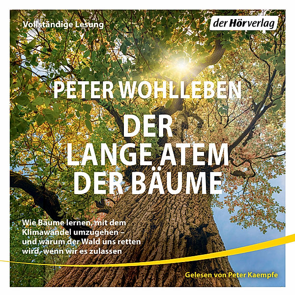 Der lange Atem der Bäume, Peter Wohlleben