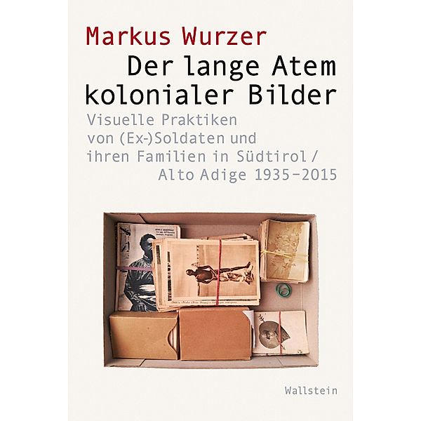 Der lange Atem kolonialer Bilder, Markus Wurzer