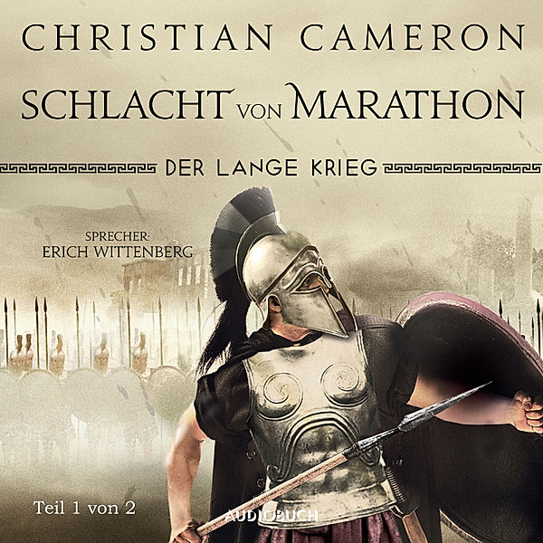 Der lange Krieg - 2 - Schlacht von Marathon (Teil 1 von 2), Christian Cameron