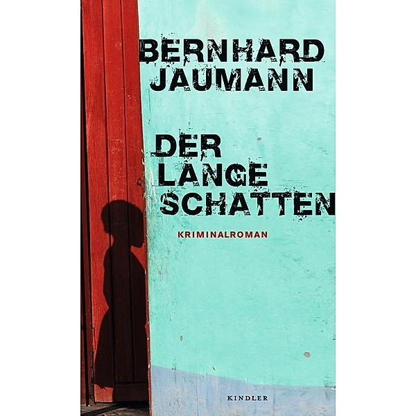 Der lange Schatten / Clemencia Garises Bd.3, Bernhard Jaumann