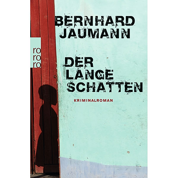 Der lange Schatten / Clemencia Garises Bd.3, Bernhard Jaumann