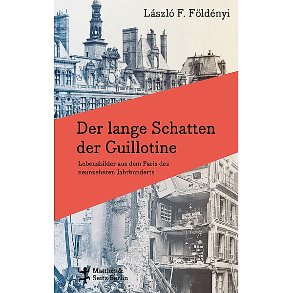 Der lange Schatten der Guillotine, László F. Földényi