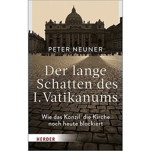 Der lange Schatten des I. Vatikanums, Peter Neuner