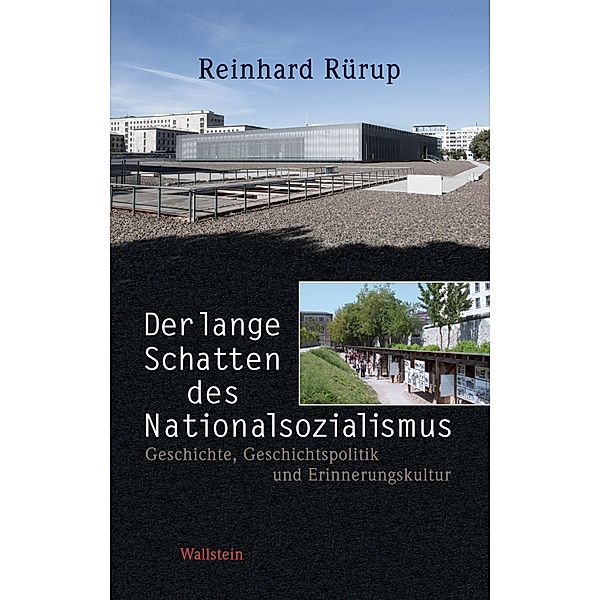 Der lange Schatten des Nationalsozialismus, Reinhard Rürup