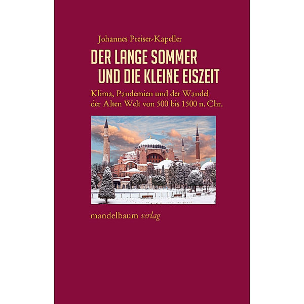 Der Lange Sommer und die Kleine Eiszeit, Johannes Preiser-Kapeller