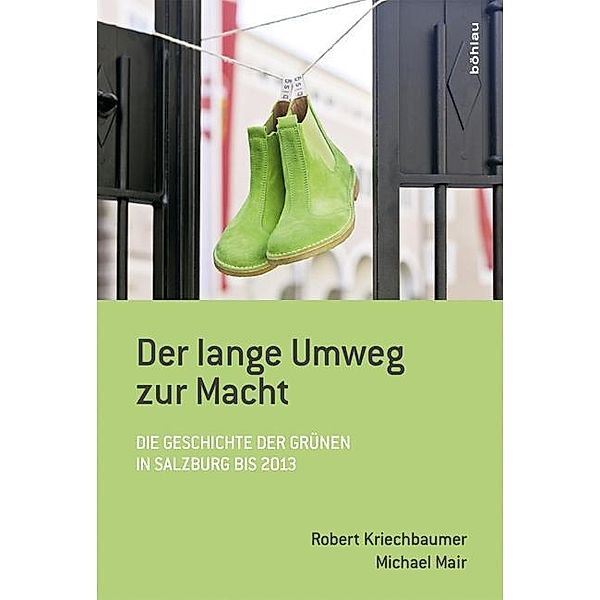 Der lange Umweg zur Macht, Robert Kriechbaumer, Michael Mair