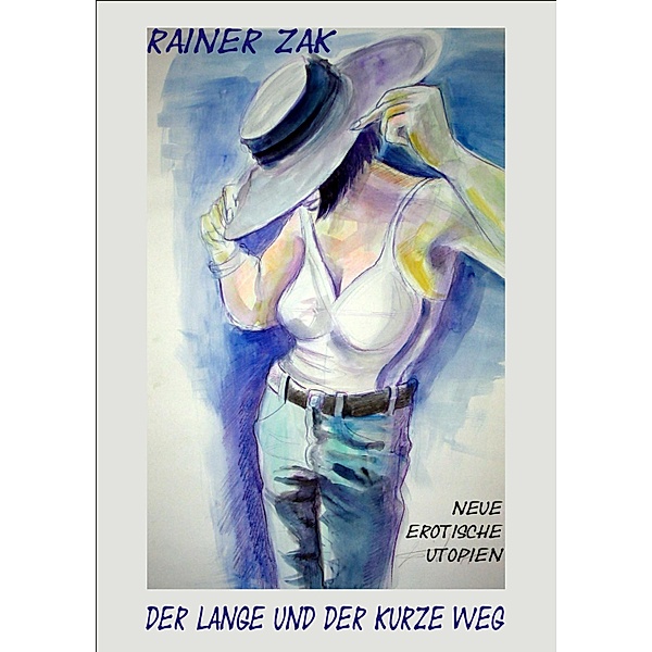 Der lange und der kurze Weg, Rainer Zak