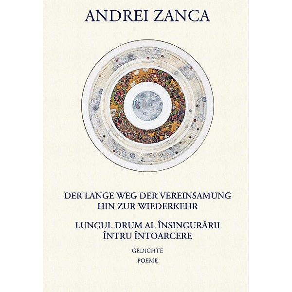Der lange Weg der Vereinsamung hin zur Wiederkehr, Andrei Zanca