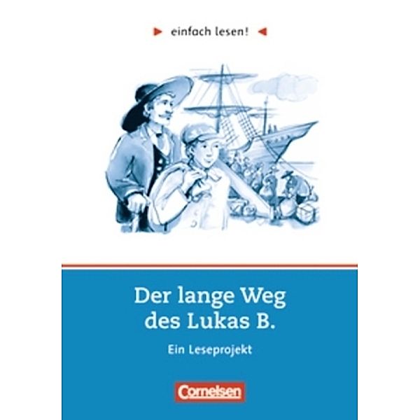 Der lange Weg des Lukas B., Ein Leseprojekt, Cornelia Witzmann
