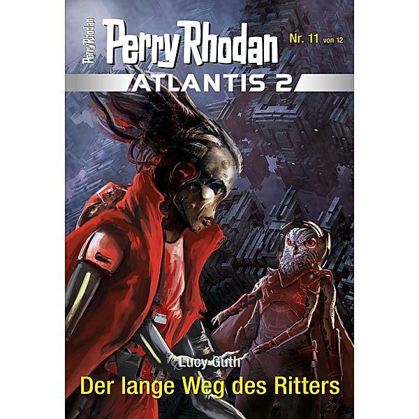 Der lange Weg des Ritters / Perry Rhodan - Atlantis 2 Bd.11, Lucy Guth