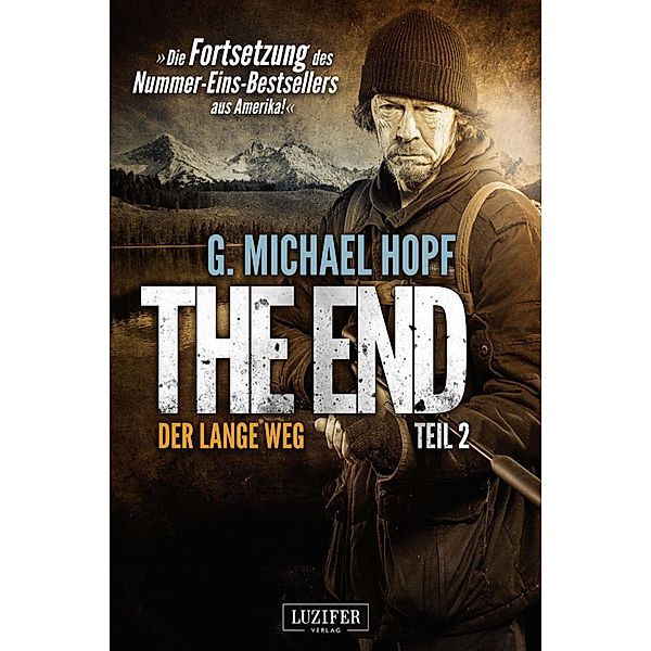 Der lange Weg / The End Bd.2, G. Michael Hopf
