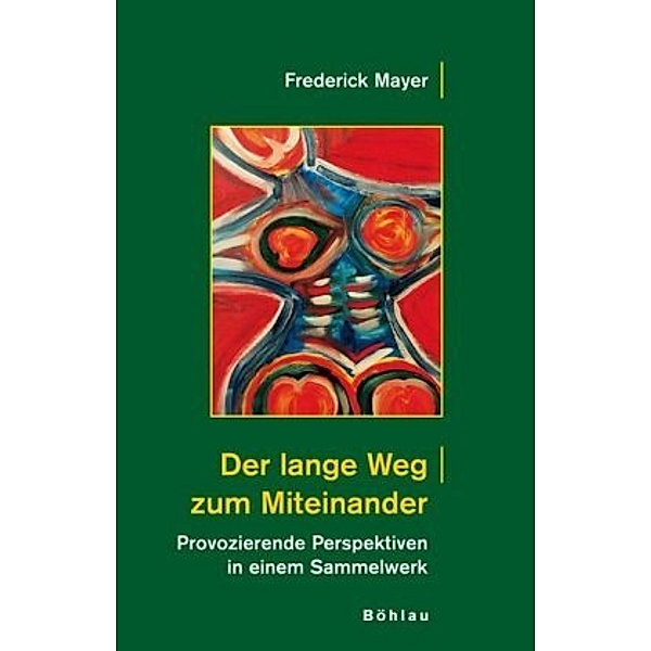 Der lange Weg zum Miteinander, Frederick Mayer