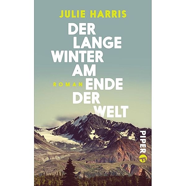 Der lange Winter am Ende der Welt, Julie Harris