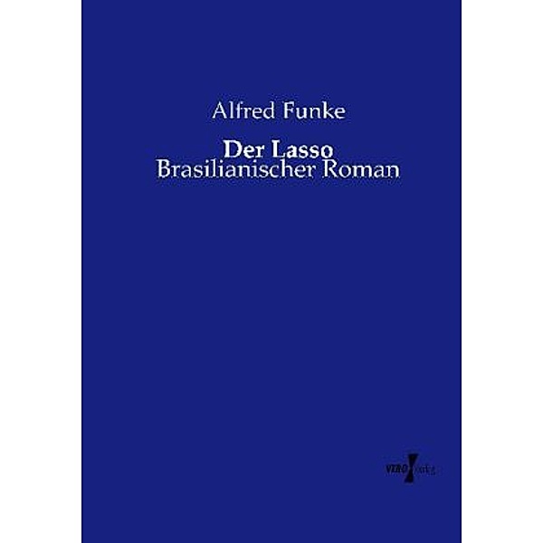 Der Lasso, Alfred Funke