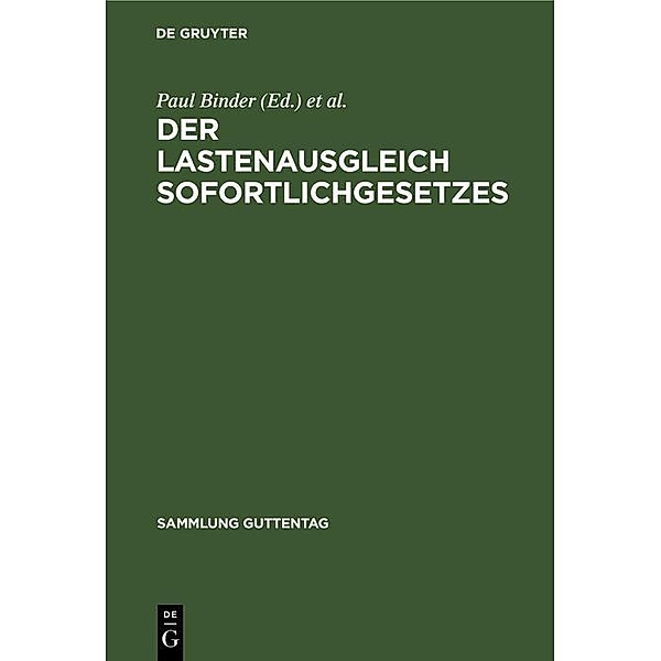 Der Lastenausgleich Sofortlichgesetzes / Sammlung Guttentag