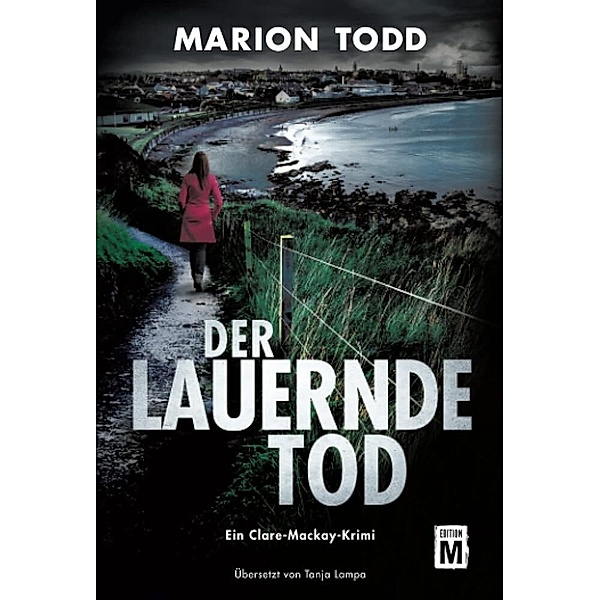 Der lauernde Tod, Marion Todd