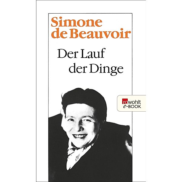 Der Lauf der Dinge / Beauvoir: Memoiren Bd.3, Simone de Beauvoir