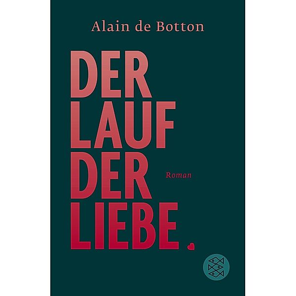 Der Lauf der Liebe Buch von Alain De Botton versandkostenfrei bestellen