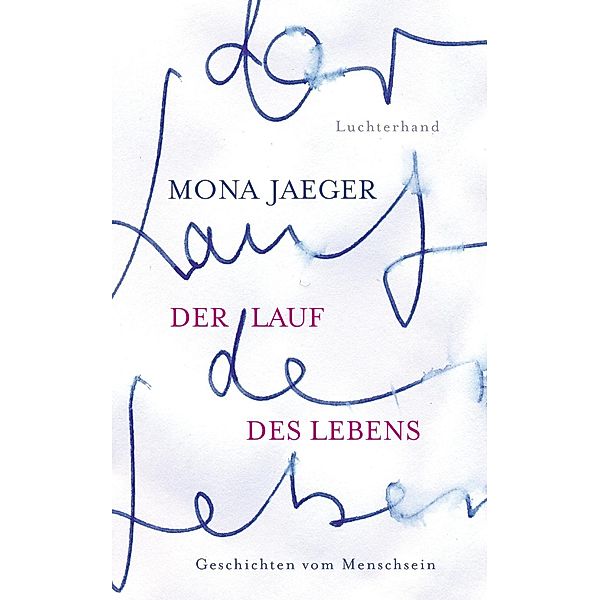 Der Lauf des Lebens, Mona Jaeger