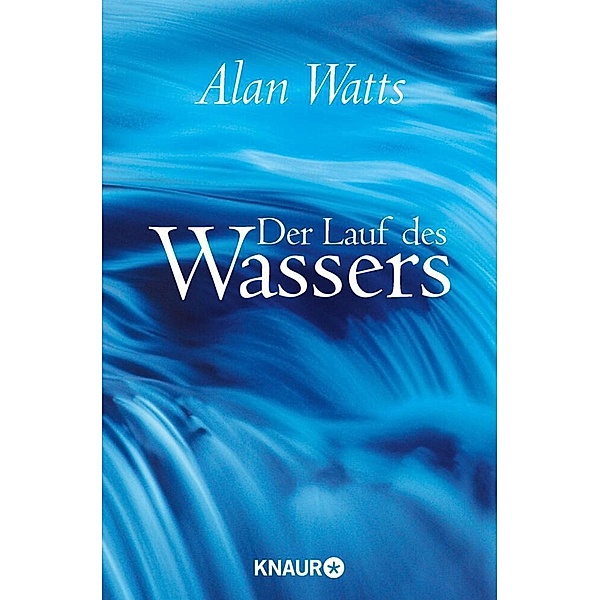 Der Lauf des Wassers, Alan Watts
