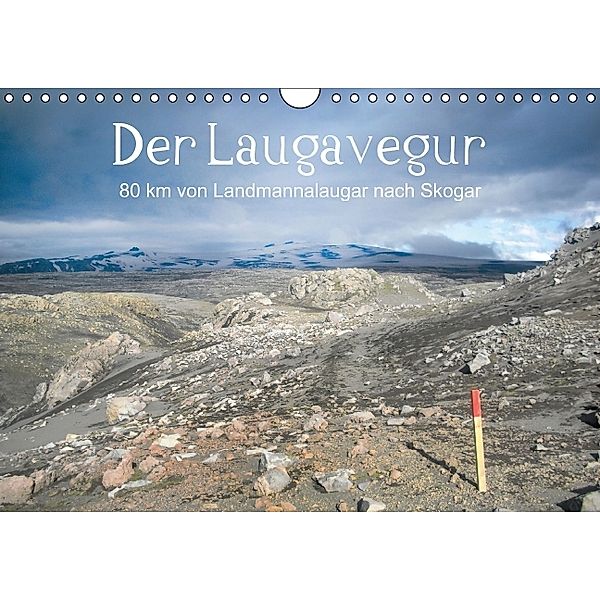 Der Laugavegur - Islands beliebtester Wanderweg (Wandkalender 2014 DIN A4 quer), Sabine Drenske