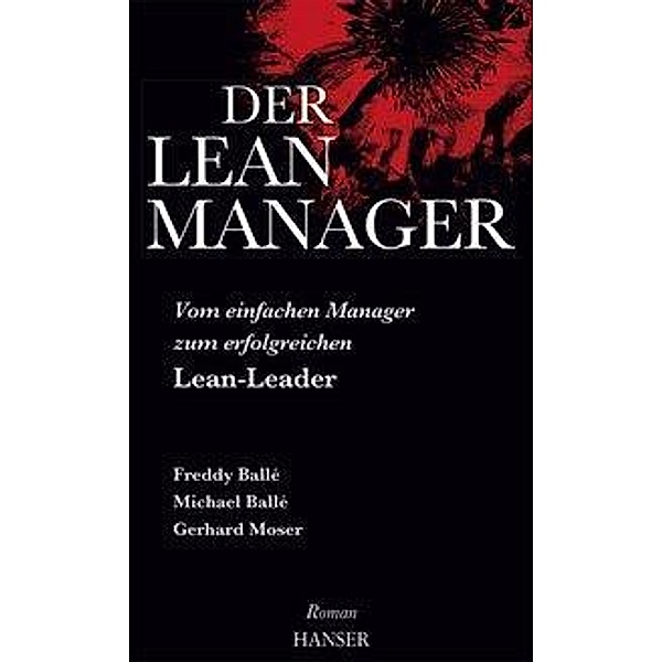 Der Lean-Manager, m. 1 Buch, m. 1 E-Book, Freddy Balle, Michael Balle