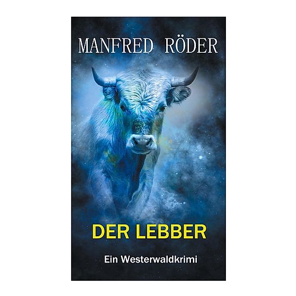 Der Lebber, Manfred Röder