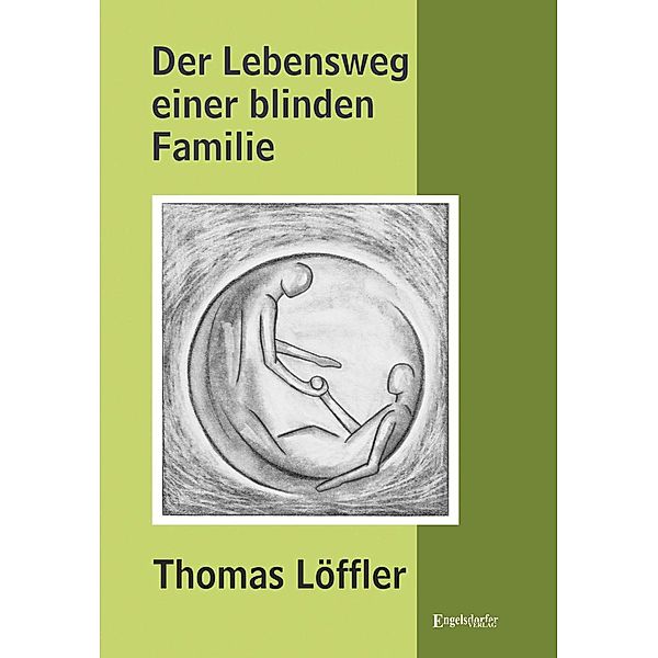 Der Lebensweg einer blinden Familie, Thomas Löffler