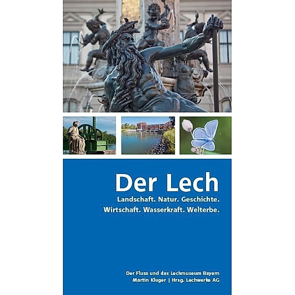Der Lech, Martin Kluger
