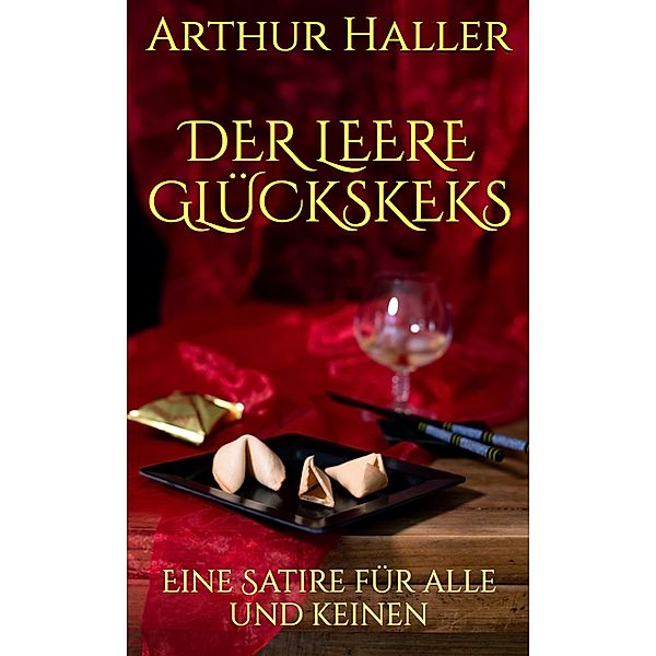 Der leere Glückskeks, Arthur Haller