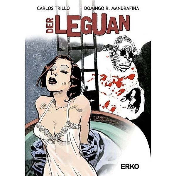 Der Leguan, Carlos Trillo, Domingo R. Mandrafina