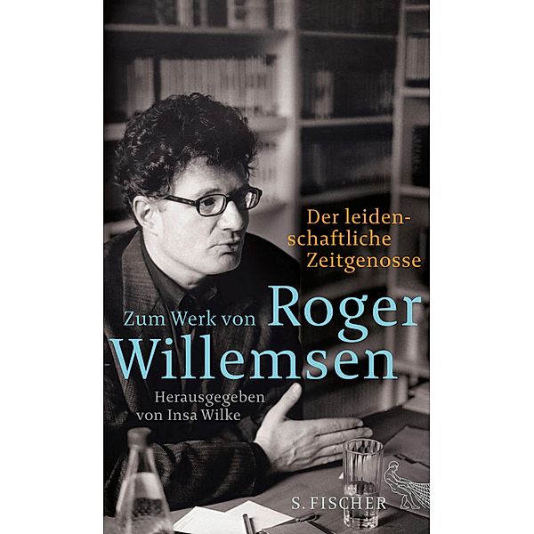 Der leidenschaftliche Zeitgenosse, Roger Willemsen