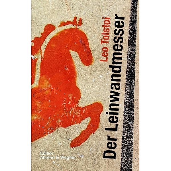 Der Leinwandmesser, Leo N. Tolstoi