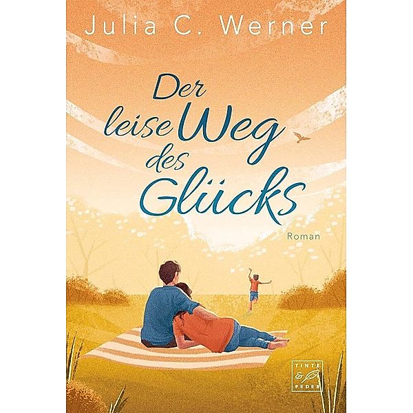 Der leise Weg des Glücks, Julia C. Werner