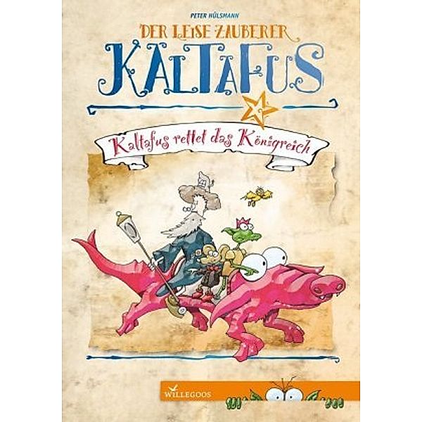 Der leise Zauberer Kaltafus - Kaltafus rettet das Königreich, Peter Hülsmann
