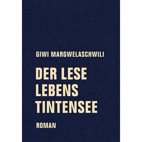 Der Leselebenstintensee, Giwi Margwelaschwili
