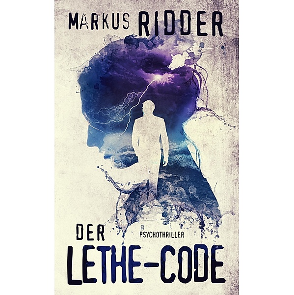 Der Lethe-Code, Markus Ridder