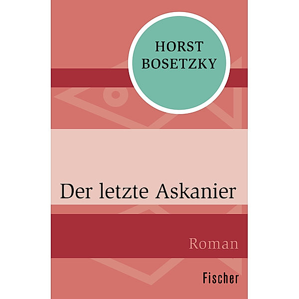 Der letzte Askanier, Horst Bosetzky