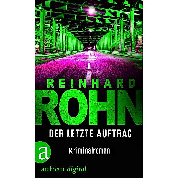 Der letzte Auftrag, Reinhard Rohn