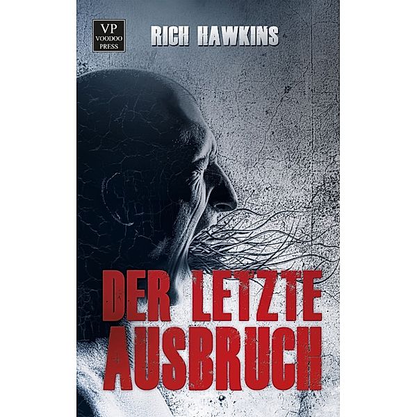 Der letzte Ausbruch, Rich Hawkins