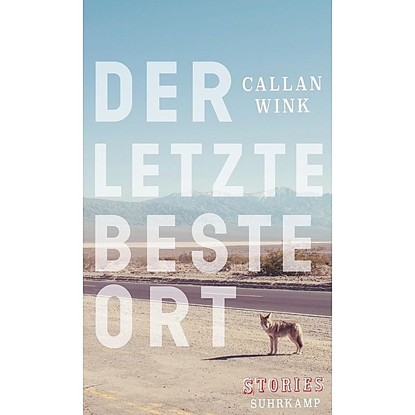 Der letzte beste Ort, Callan Wink