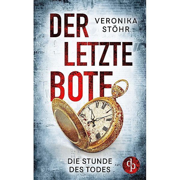 Der letzte Bote, Veronika Stöhr