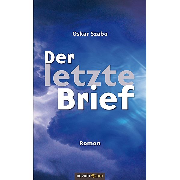 Der letzte Brief, Oskar Szabo