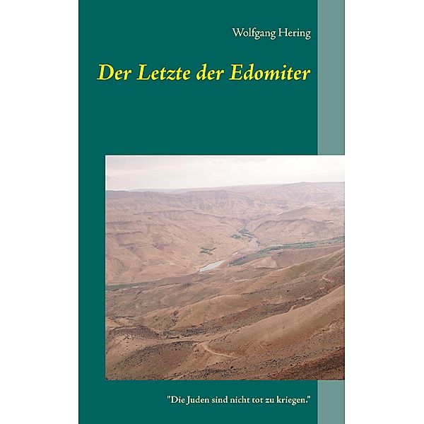 Der Letzte der Edomiter, Wolfgang Hering