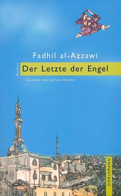 Der Letzte der Engel: Roman