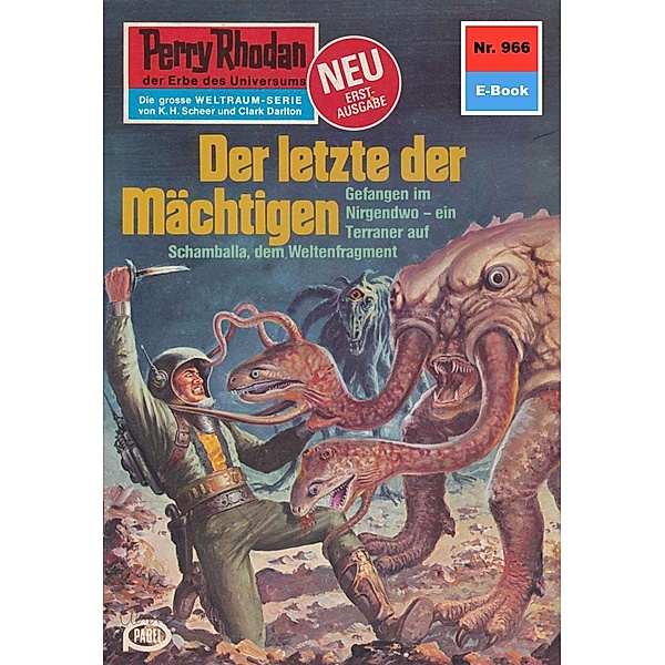 Der letzte der Mächtigen (Heftroman) / Perry Rhodan-Zyklus Die kosmischen Burgen Bd.966, Peter Terrid