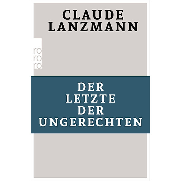 Der Letzte der Ungerechten, Claude Lanzmann