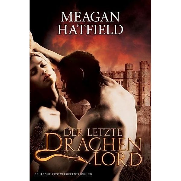 Der letzte Drachenlord, Meagan Hatfield