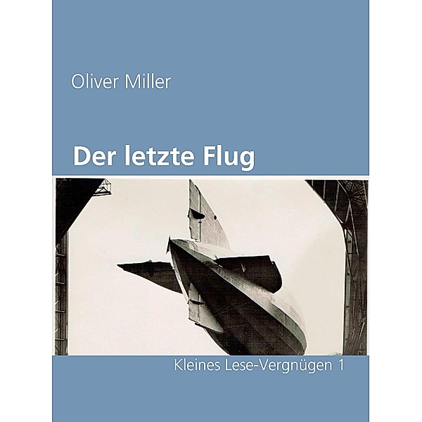 Der letzte Flug, Oliver Miller
